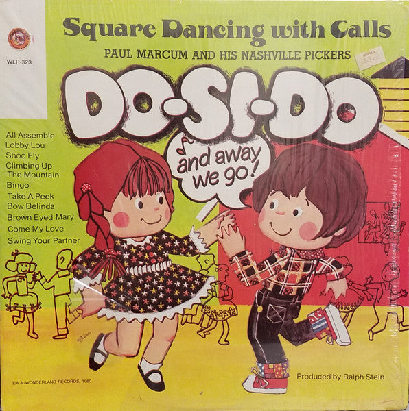 Paul Marcum|Nashville Pickers – Do-Si-Do And Away We Go - Square Dances With Calls (1980, Wonderland Records (7))