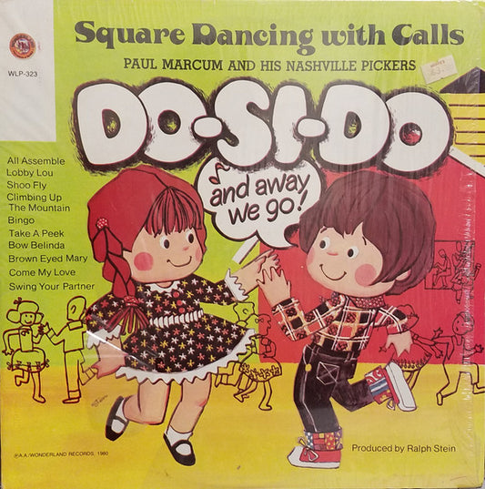 Paul Marcum|Nashville Pickers – Do-Si-Do And Away We Go - Square Dances With Calls (1980, Wonderland Records (7))