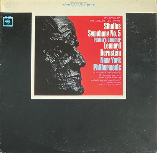 Jean Sibelius|Leonard Bernstein|New York Philharmonic – Symphony No. 5 / Pohjola's Daughter (1965, Columbia Masterworks)