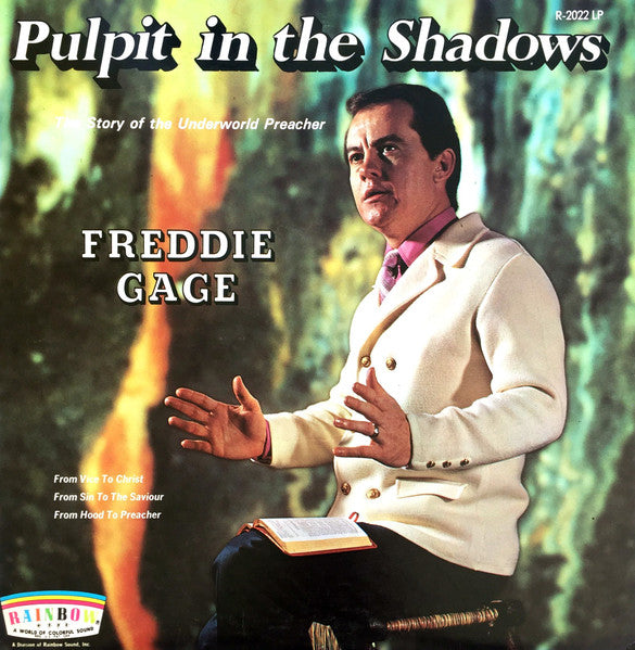 Freddie Gage – Pulpit In The Shadows: The Story Of The Underworld Preacher (1970, Rainbow (19))