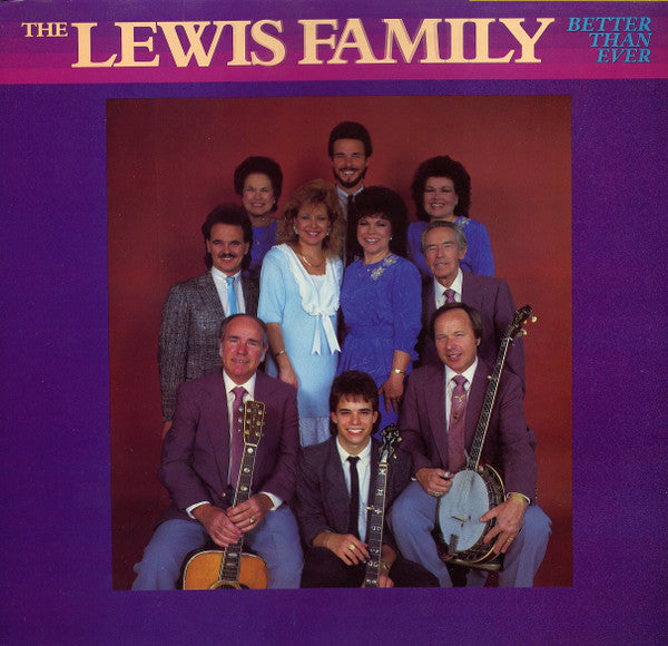 Lewis Family, The – Better Than Ever (1988, Riversong)