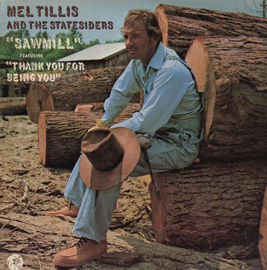 Sawmill (2)|The Statesiders (2)|Mel Tillis – Thank You For Being You (1973, MGM Records)