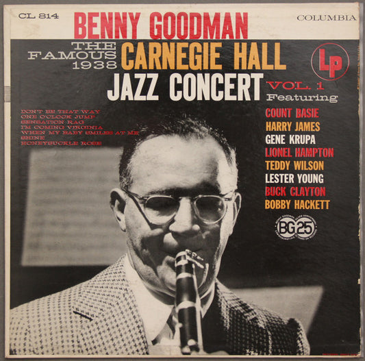 Benny Goodman – The Famous 1938 Carnegie Hall Jazz Concert - Vol. 1 (1956, Columbia)