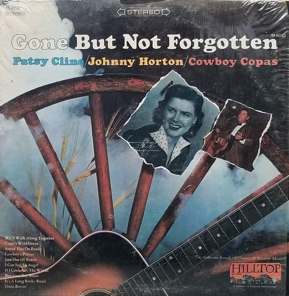 Patsy Cline|Johnny Horton|Cowboy Copas – Gone But Not Forgotten (1965, Hilltop)