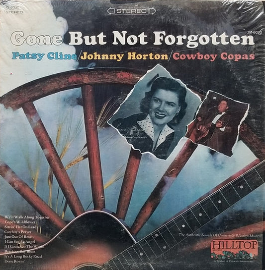 Patsy Cline|Johnny Horton|Cowboy Copas – Gone But Not Forgotten (1965, Hilltop)