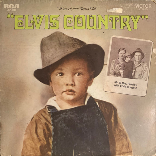 Elvis Presley – Elvis Country (I'm 10,000 Years Old) (1971, RCA Victor)