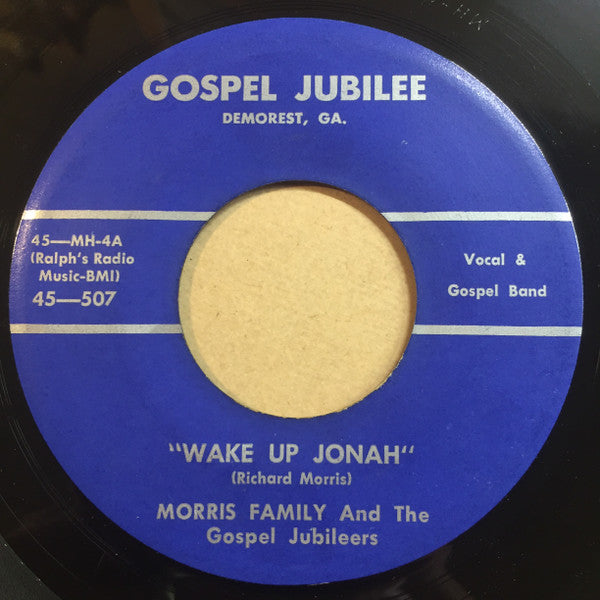 Morris Family Singers, The – Wake Up Jonah (1959, Gospel Jubilee)