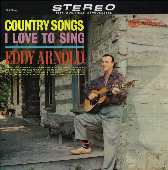 Eddy Arnold – Country Songs I Love To Sing (1963, RCA Camden)