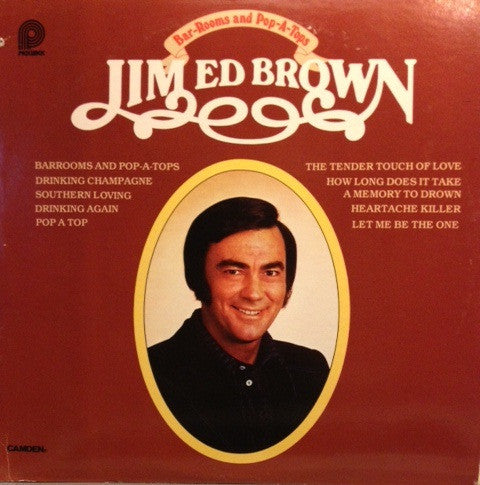 Jim Ed Brown – Bar-Rooms And Pop-A-Tops (1980, Pickwick)