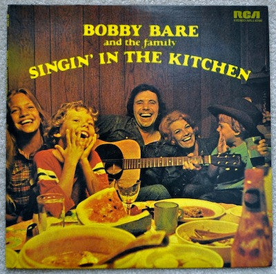 Bobby Bare And The Family – Singin' In The Kitchen (1974, RCA Victor)