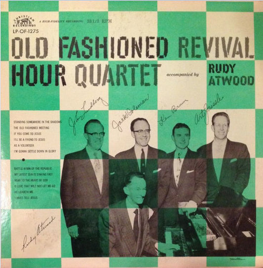 Old Fashioned Revival Hour Quartet|Rudy Atwood – Old Fashioned Revival Hour Quartet Accompanied By Rudy Atwood (Christian Faith Recordings)