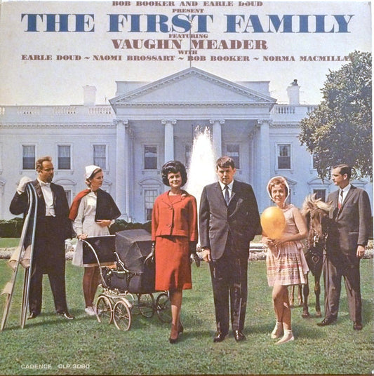 Bob Booker|Earle Doud|Vaughn Meader|Naomi Brossart|Norma Macmillan – The First Family (1962, Cadence (2))