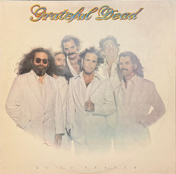 Grateful Dead, The – Go To Heaven (1980, Arista)