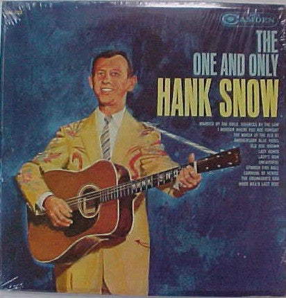 Hank Snow – The One And Only Hank Snow (1964, RCA Camden)