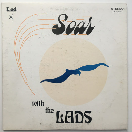 Gospel Lads, The – Soar With The Lads (Lad Productions)