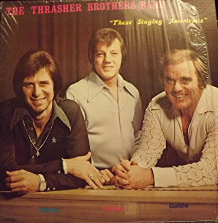 Thrasher Brothers, The – Those Singing Americans (1974, Prestige Productions Records)