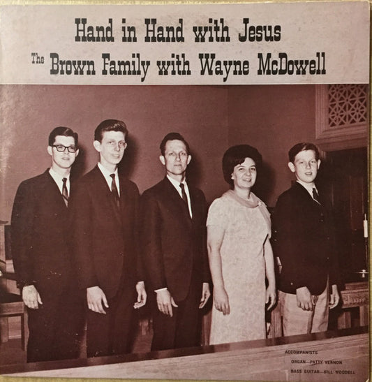Brown Family (2)|Wayne McDowell, The – Hand In Hand With Jesus (1968, Tarheel (2))