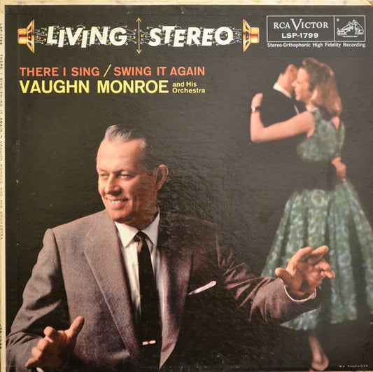 Vaughn Monroe And His Orchestra – There I Sing / Swing It Again (1958, RCA Victor)