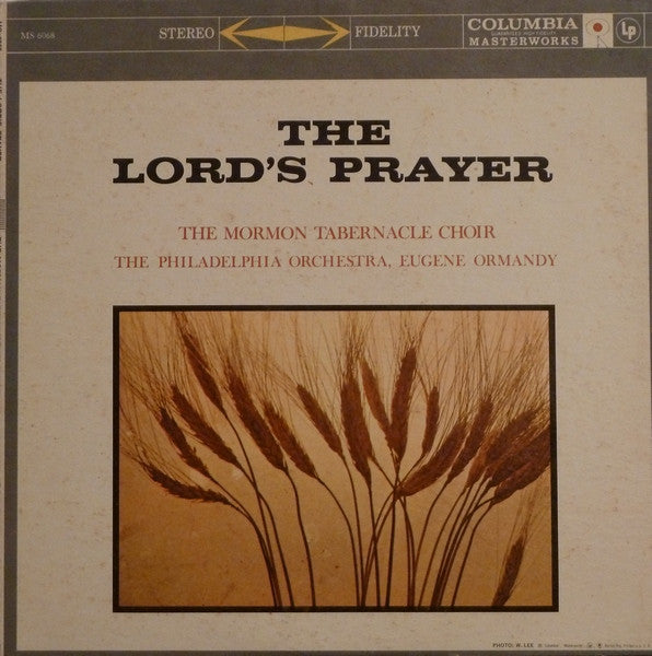 Mormon Tabernacle Choir|The Philadelphia Orchestra|Eugene Ormandy – The Lord's Prayer (1959, Columbia Masterworks)