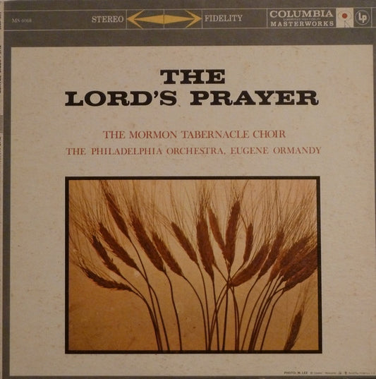Mormon Tabernacle Choir|The Philadelphia Orchestra|Eugene Ormandy – The Lord's Prayer (1959, Columbia Masterworks)