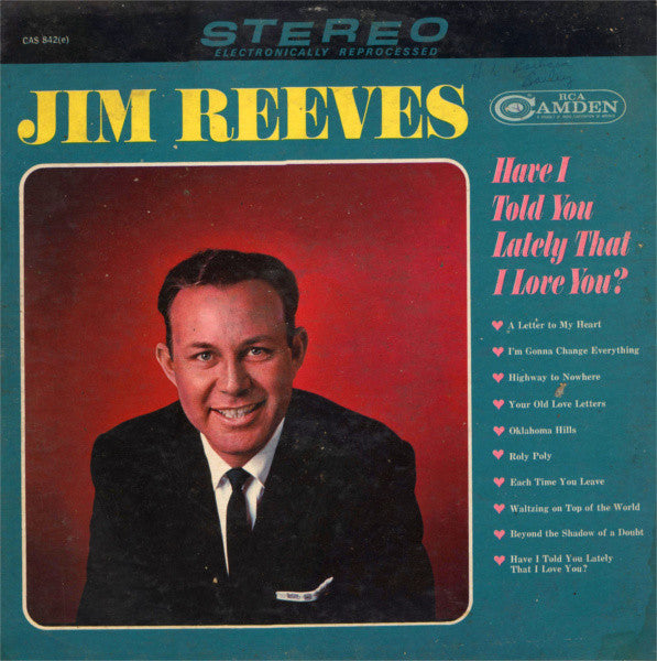 Jim Reeves – Have I Told You Lately That I Love You? (1964, RCA Camden)