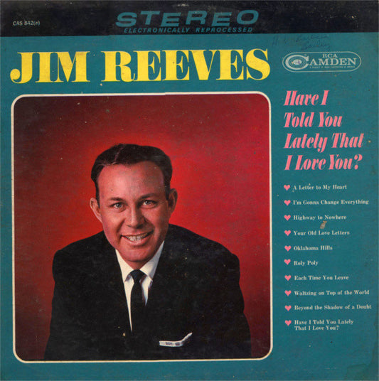 Jim Reeves – Have I Told You Lately That I Love You? (1964, RCA Camden)