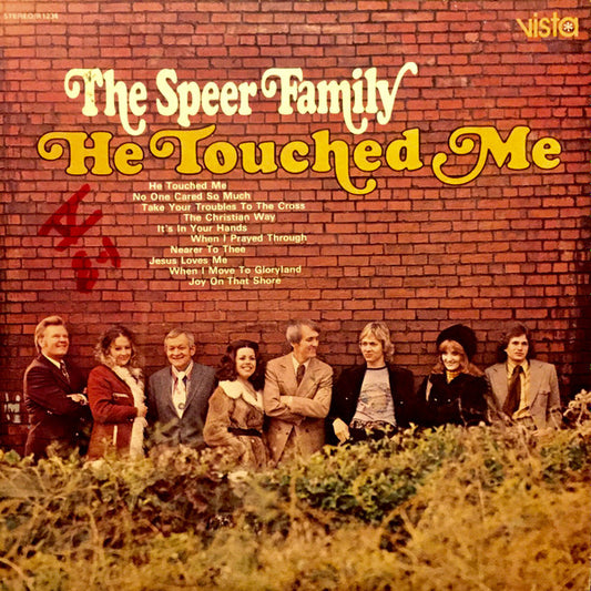 Speer Family, The – He Touched Me (1973, Vista (7))