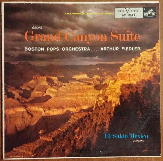 Ferde GrofÃ©|Aaron Copland|Boston Pops Orchestra|Arthur Fiedler – Grand Canyon Suite / El Salon Mexico (1955, RCA Victor Red Seal)