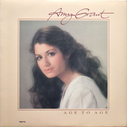 Amy Grant – Age To Age (1982, Myrrh)