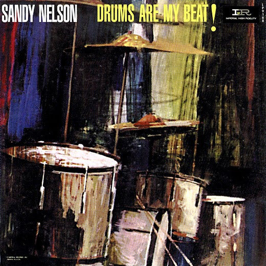 Sandy Nelson – Drums Are My Beat! (1962, Imperial)