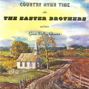 Easter Brothers|The Green Valley Quartet, The – Country Hymn Time (1971, Commandment)
