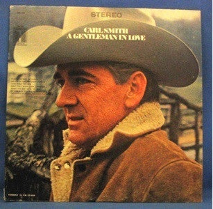 Carl Smith (3) – A Gentleman In Love (1968, Harmony (4))