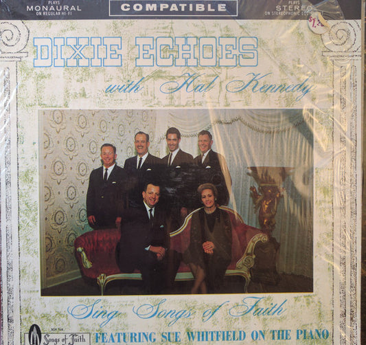 Dixie Echoes|Hal Kennedy|Sue Whitfield, The – Sing Songs Of Faith (1963, Songs Of Faith Records)