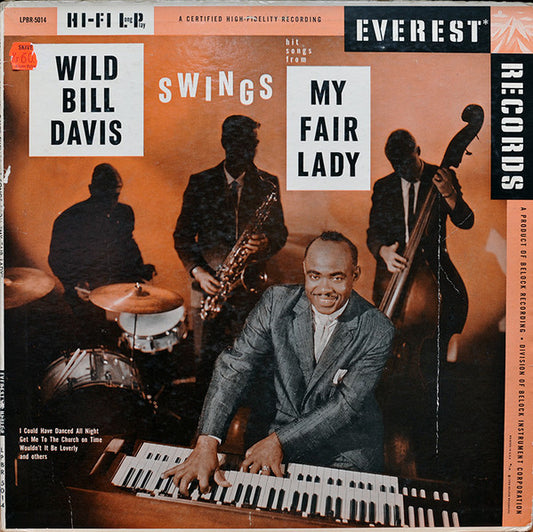Wild Bill Davis – Wild Bill Davis Swings Hit Songs From "My Fair Lady" (1958, Everest)