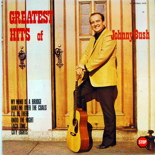 Johnny Bush – Greatest Hits Of Johnny Bush (1972, Stop (3))