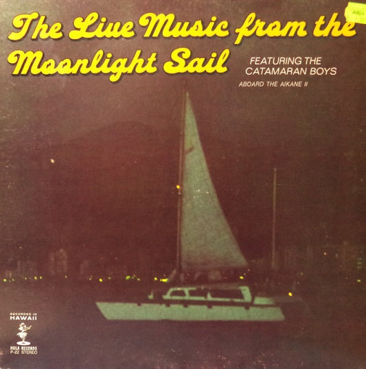 Catamaran Boys, The – Sunset / Moonlight Catamaran Sail (Hula Records)