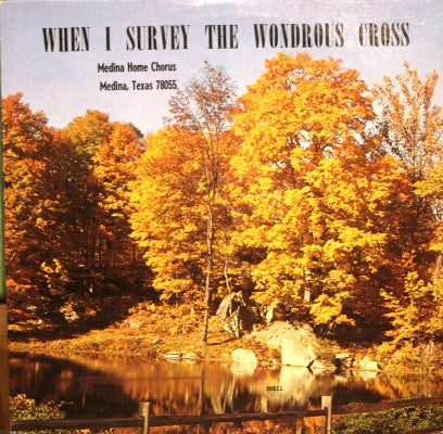 Medina Home Chorus – When I Survey The Wondrous Cross (Century Records (4))