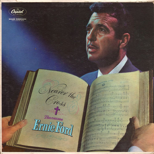 Tennessee Ernie Ford – Nearer The Cross (1962, Capitol Records)