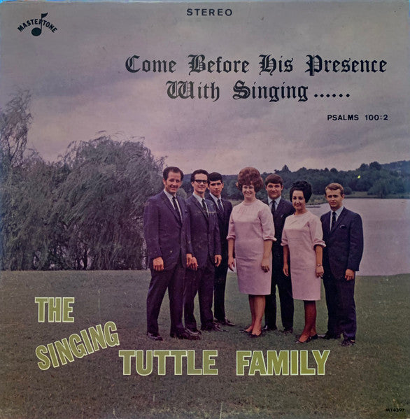 Tuttle Family, The – Come Before His Presence With Singing (1969, Mastertone (4))
