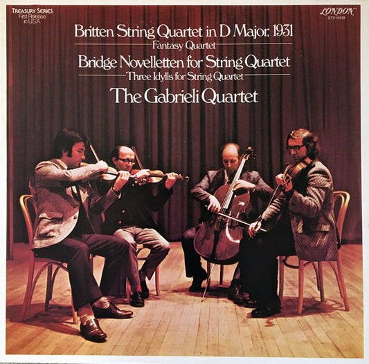 Benjamin Britten|Frank Bridge|The Gabrieli String Quartet – String Quartet In D Major, 1931 / Fantasy Quartet / Novelletten For String Quartet / Three Idylls For String Quartet (1979, London Records)