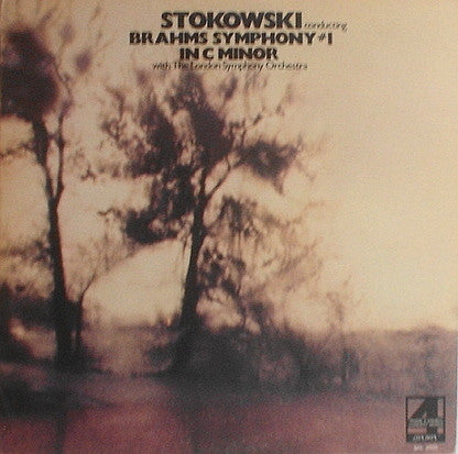 Johannes Brahms|Leopold Stokowski|London Symphony Orchestra – Brahms Symphony #1 In C Minor Op. 68 (1974, London Records)