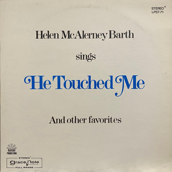 Helen Barth – He Touched Me (1971, Grace Note Recordings)