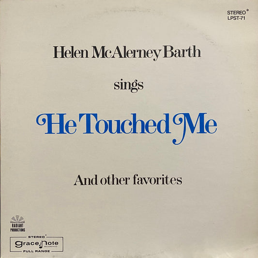 Helen Barth – He Touched Me (1971, Grace Note Recordings)