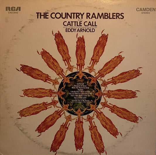 Country Ramblers, The – The Country Ramblers Sing Cattle Call And Other Songs Made Famous By Eddy Arnold (1970, RCA Camden)
