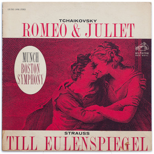Pyotr Ilyich Tchaikovsky|Richard Strauss|Charles Munch|Boston Symphony Orchestra – Romeo & Juliet / Till Eulenspiegel (1962, RCA Victor Red Seal)
