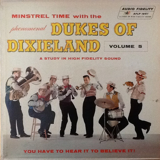 Dukes Of Dixieland, The – Minstrel Time With The Phenomenal Dukes Of Dixieland Vol 5 (1957, Audio Fidelity)