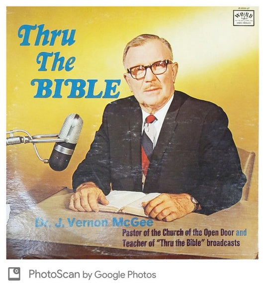 Dr. J. Vernon McGee – Thru The Bible (Word)