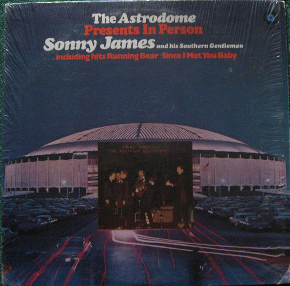 Sonny James And The Southern Gentlemen – The Astrodome Presents In Person Sonny James (1969, Capitol Records)