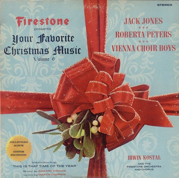 Jack Jones|Roberta Peters|Die Wiener SÃ¤ngerknaben|Irwin Kostal|The Firestone Orchestra And Chorus – Firestone Presents Your Favorite Christmas Music Volume 6 (1967, Forrell & Thomas, Inc.)