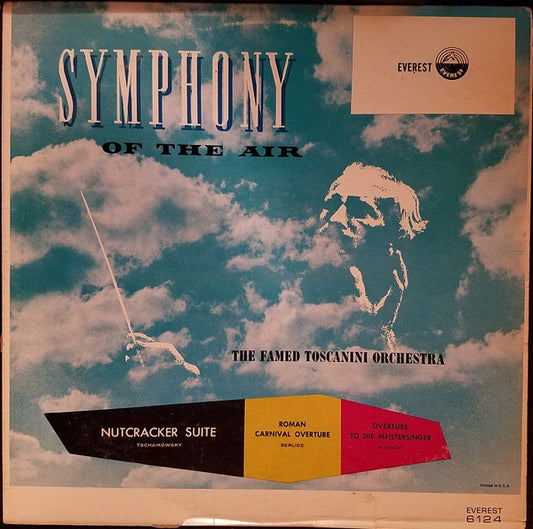 Symphony Of The Air – Symphony Of The Air - The Famed Toscanini Orchestra (Everest)